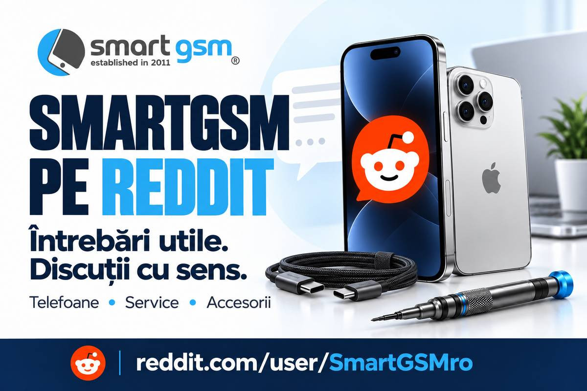 SmartGSM pe Reddit: întrebări despre telefoane, service și accesorii