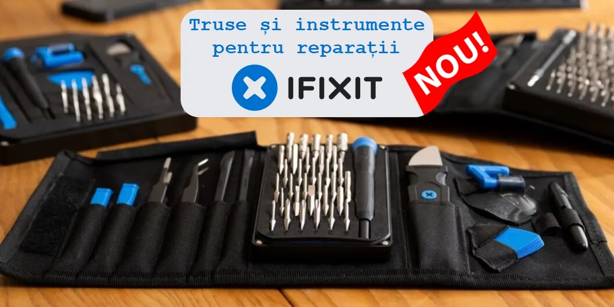 iFixit - Instrumente reparatii calitate premium